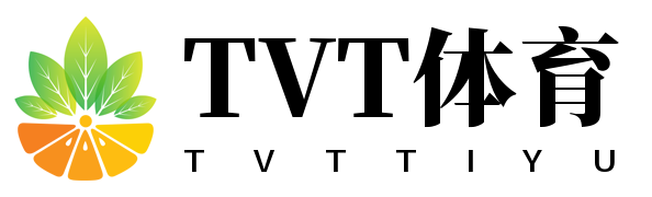 TVT体育(TVT SPORTS)官方网站